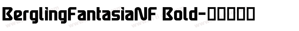 BerglingFantasiaNF Bold字体转换